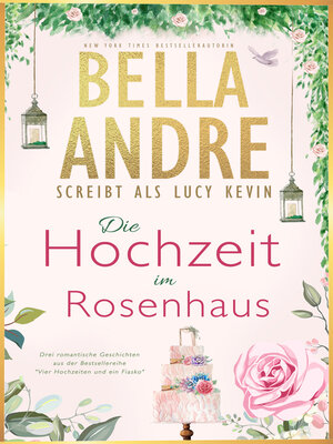 cover image of Die Hochzeit im Rosenhaus